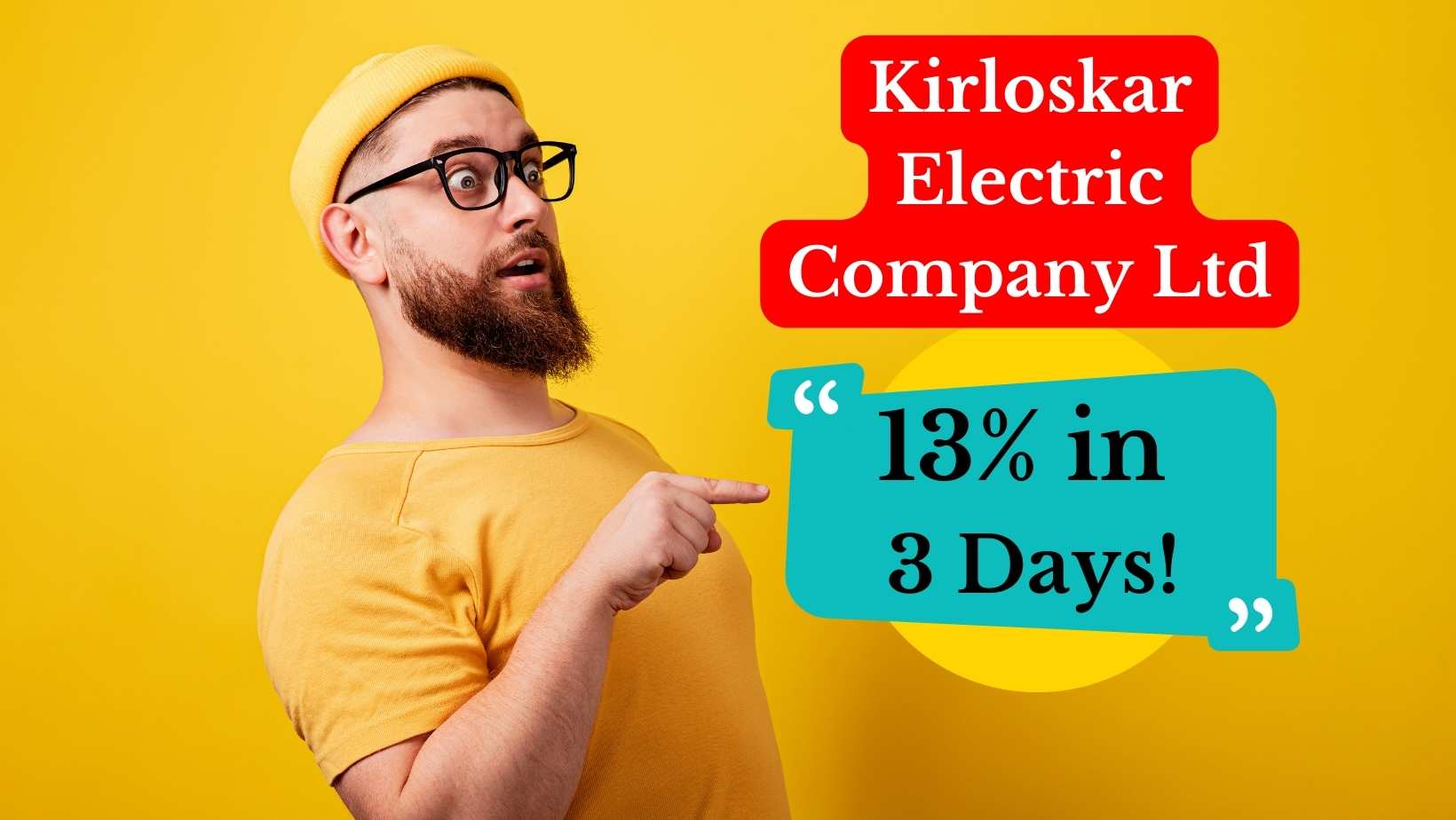 Kirloskar Electric Company Ltd – 13% in 3 Days and Going On!