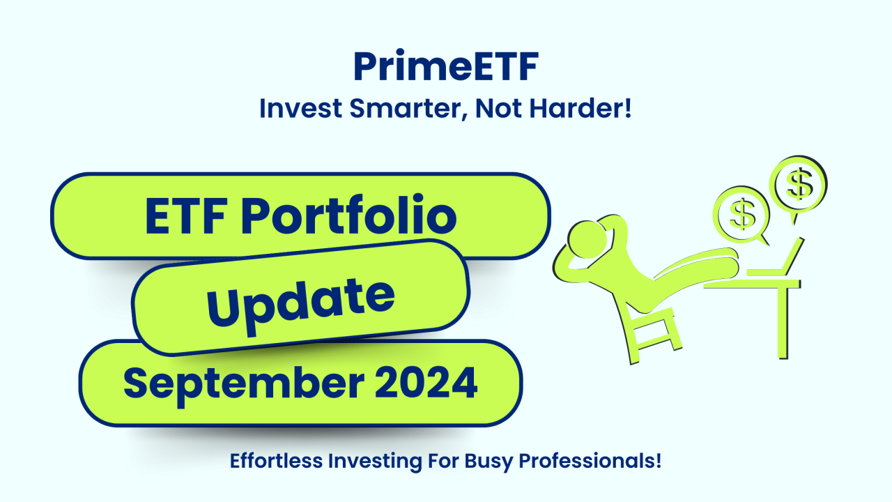 PrimeETF: September 2024 Portfolio Update