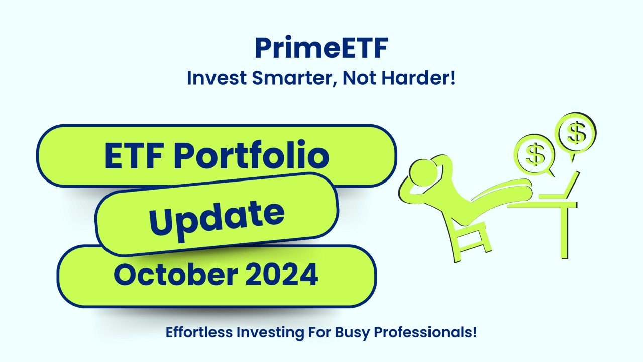 PrimeETF Portfolio Update – October 2024